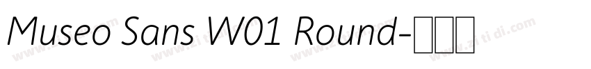 Museo Sans W01 Round字体转换